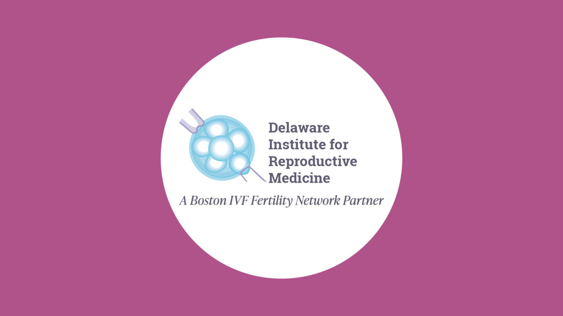 Boston IVF & Delaware Institute for Reproductive Medicine